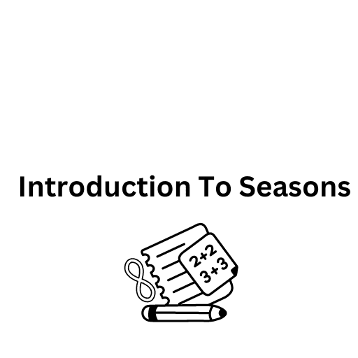 Introduction To Seasons